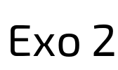 Exo 2