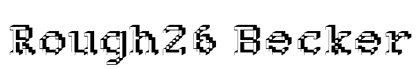 Rough26 Becker Font Image