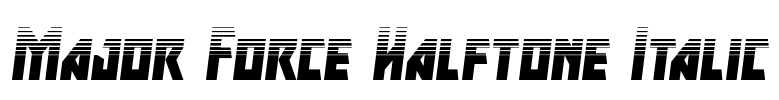 Major Force Halftone Italic Font Image