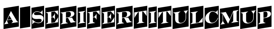 a_SeriferTitulCmUp Font Image