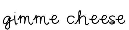gimme cheese Font Image