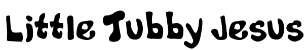 Little Tubby Jesus