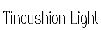 Tincushion Light Font Image
