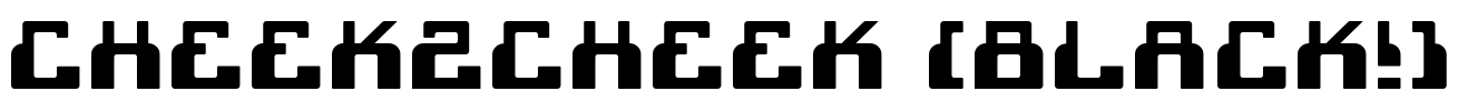 cheek2cheek (black!) Font Image