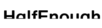 HalfEnough Font Image
