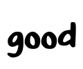 good
