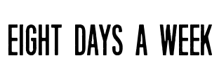 Eight Days A Week Font Image
