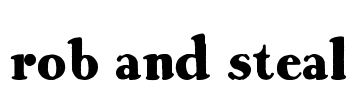 Rob and Steal Font Image