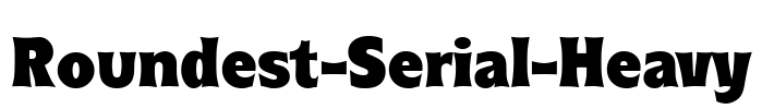 Roundest-Serial-Heavy Font Image