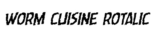 Worm Cuisine Rotalic