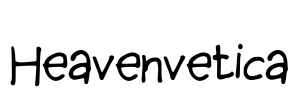 Heavenvetica Font Image