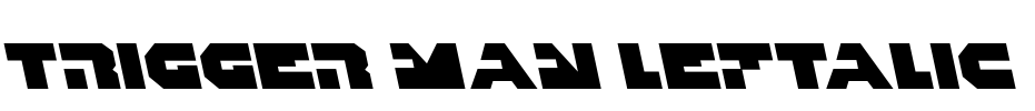 Trigger Man Leftalic Font Image