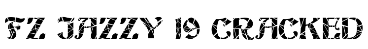 FZ JAZZY 19 CRACKED Font Image