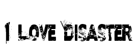 I Love Disaster Font Image
