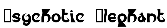 Psychotic Elephant Font Image