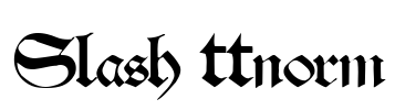 Slash ttnorm Font Image