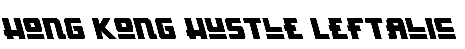 Hong Kong Hustle Leftalic Font Image