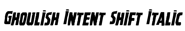 Ghoulish Intent Shift Italic
