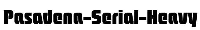 Pasadena-Serial-Heavy Font Image