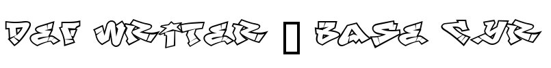Def Writer | BASE Cyr