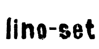 lino-set Font Image