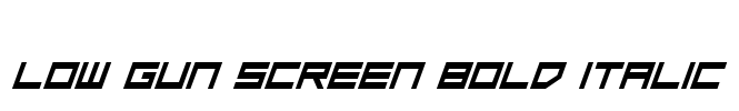 Low Gun Screen Bold Italic