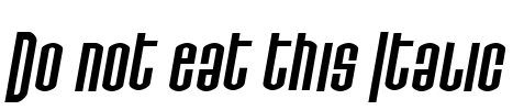 Do not eat this Italic Font Image