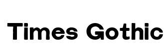 Times Gothic