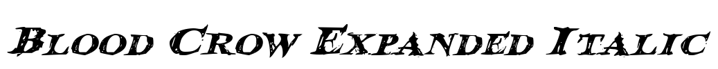 Blood Crow Expanded Italic Font Image
