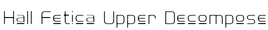 Hall Fetica Upper Decompose