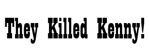 They Killed Kenny!