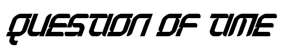 Question of time Font Image
