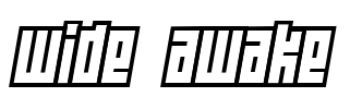 Wide awake Font Image