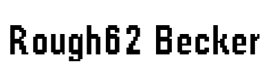 Rough62 Becker Font Image