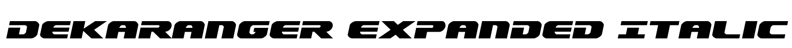 Dekaranger Expanded Italic Font Image