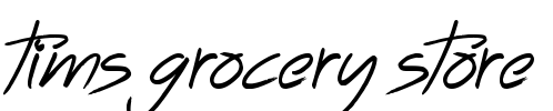 Tims Grocery Store Font Image
