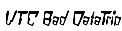 VTC Bad DataTrip Font Image