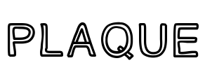 PLAQUE Font Image