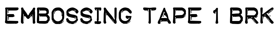 Embossing Tape 1 BRK Font Image