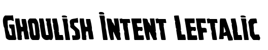 Ghoulish Intent Leftalic