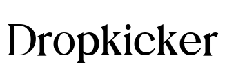 Dropkicker