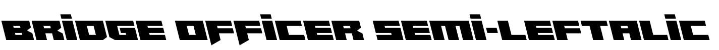 Bridge OFFicer Semi-Leftalic Font Image