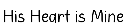 His Heart is Mine Font Image