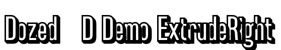 Dozed 3D Demo ExtrudeRight Font Image