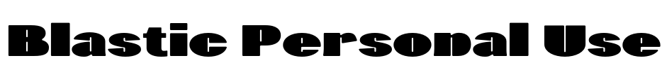 Blastic Personal Use Font Image