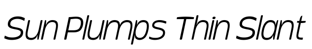 Sun Plumps Thin Slant Font Image