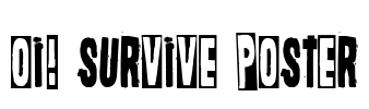 Oi! Survive Poster Font Image