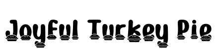 Joyful Turkey Pie Font Image