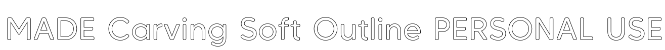 MADE Carving Soft Outline PERSONAL USE Font Image