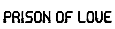 Prison of Love Font Image